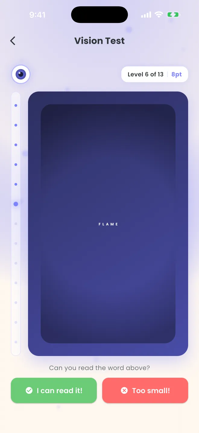 Vision Test, level 6 of 13 at 8 pt: a tiny word on an indigo card, with “I can read it!” and “Too small!” buttons.